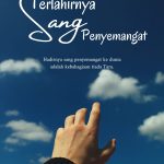 terlahirnya sang penyemangat