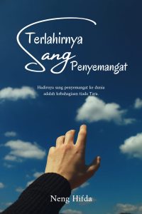 terlahirnya sang penyemangat